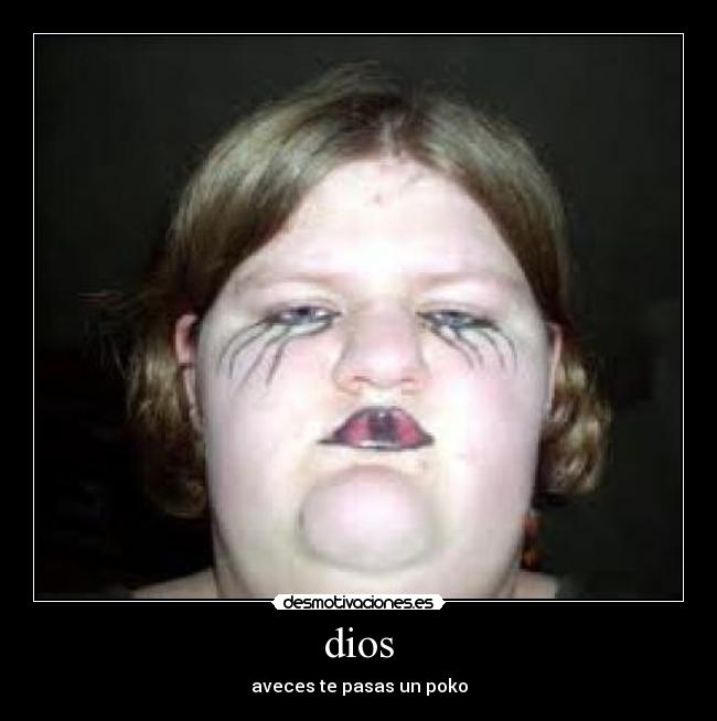 carteles dios dkhbvjkwgeg desmotivaciones