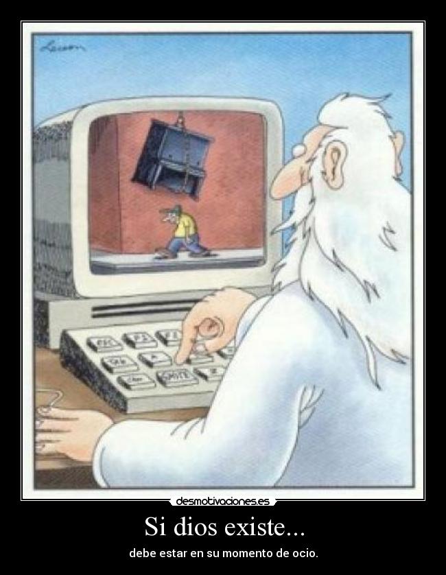 Si dios existe... - 