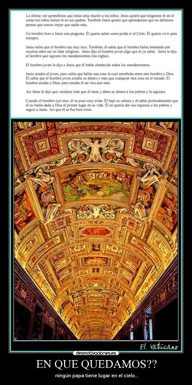 EN QUE QUEDAMOS?? - ningún papa tiene lugar en el cielo...