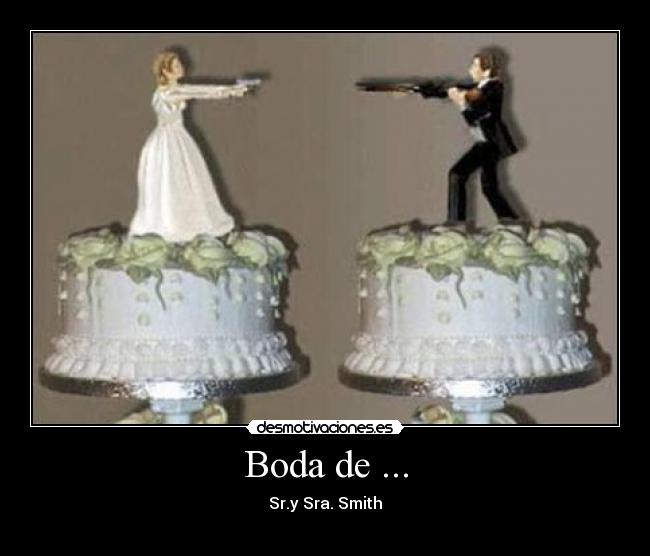 Boda de ... - Sr.y Sra. Smith
