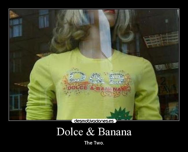 Dolce & Banana - 