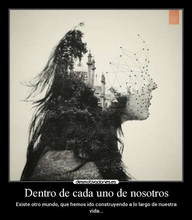 Dentro de cada uno de nosotros - 