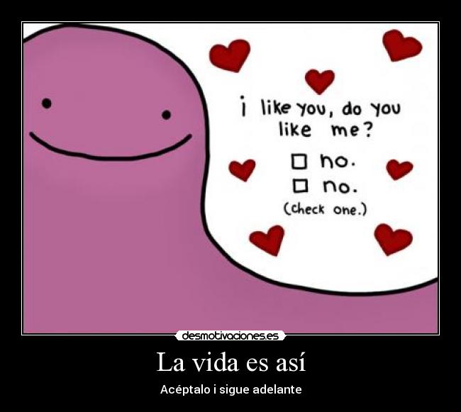 La vida es así - Acéptalo i sigue adelante