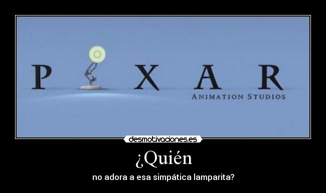 ¿Quién - no adora a esa simpática lamparita?
