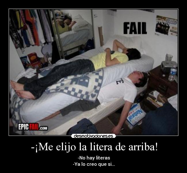 carteles epic fail elijo litera arriba hay creo que fallo epico putada dormir camas cabron desmotivaciones