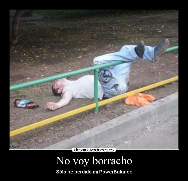 carteles borracho powerbalance desmotivaciones