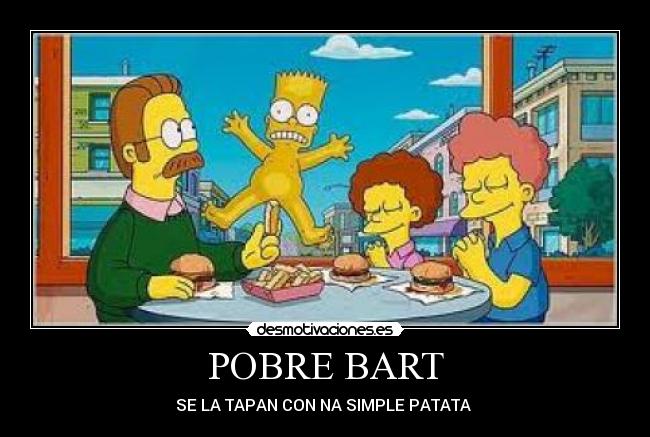 POBRE BART -