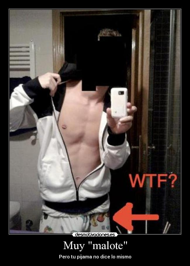 Muy malote - Pero tu pijama no dice lo mismo