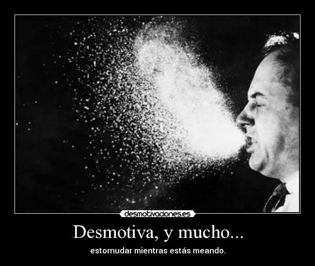 Desmotiva, y mucho... - 