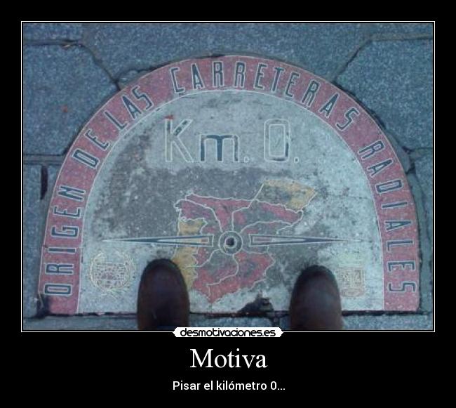 carteles motiva pisar kilometro cero rafys desmotivaciones