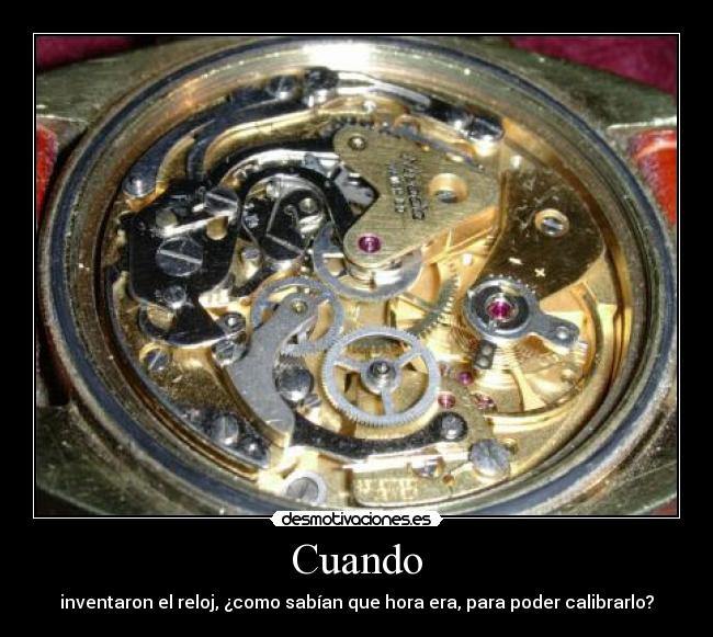 Cuando - inventaron el reloj, ¿como sabían que hora era, para poder calibrarlo?