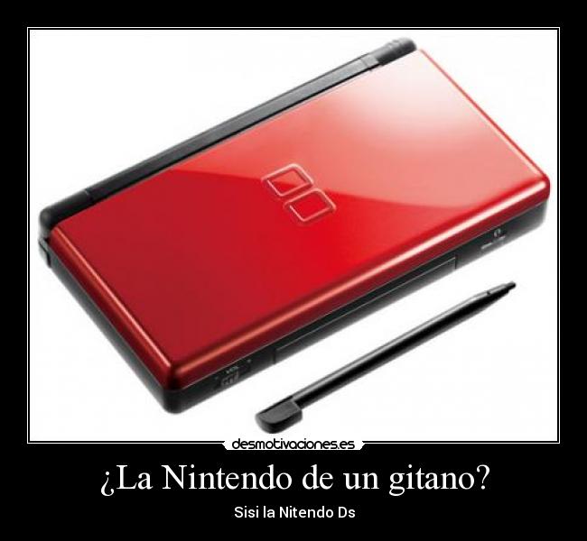 ¿La Nintendo de un gitano? - Sisi la Nitendo Ds