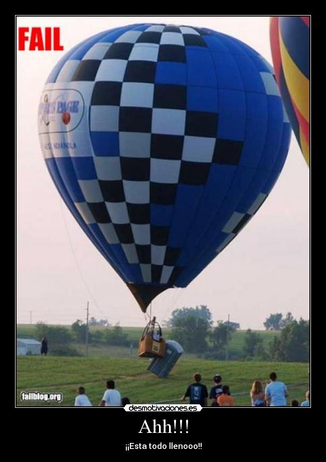 Ahh!!! - ¡¡Esta todo llenooo!!