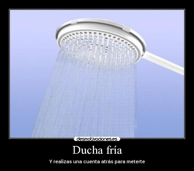 Ducha fría -