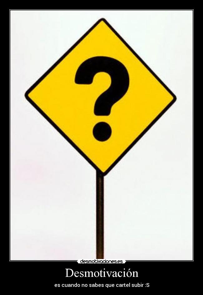 carteles desmotivaciones