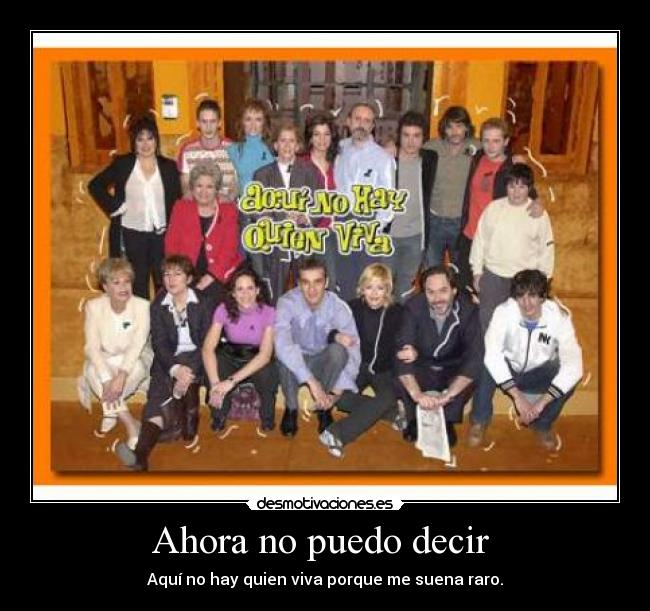 Ahora no puedo decir  - 