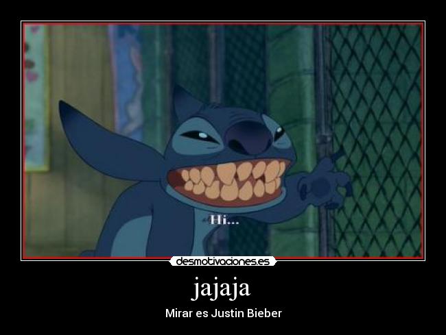 jajaja - Mirar es Justin Bieber