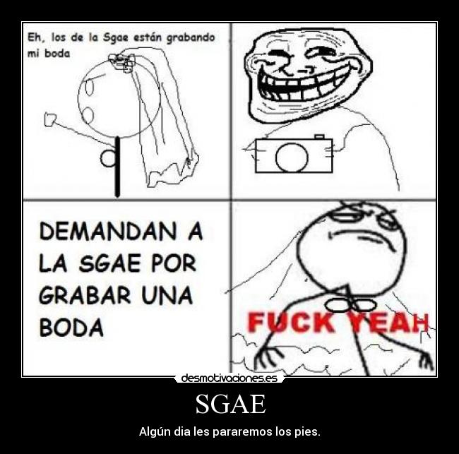 carteles sgae lol coolface fuck yeah desmotivaciones