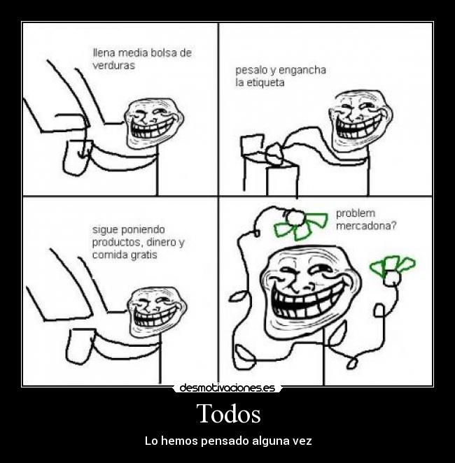 Todos - Lo hemos pensado alguna vez