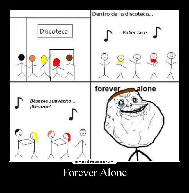 Forever Alone -