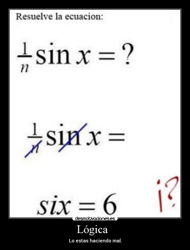 Lógica - Lo estas haciendo mal.