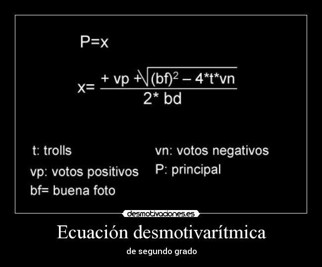 Ecuación desmotivarítmica -