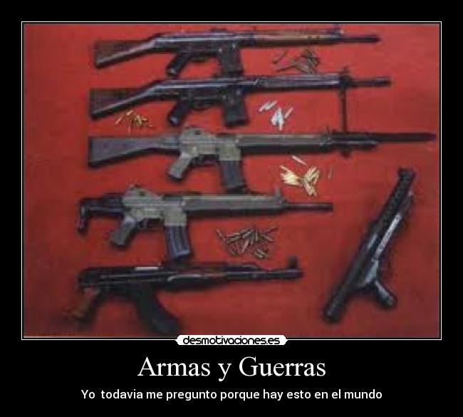 Armas y Guerras - 