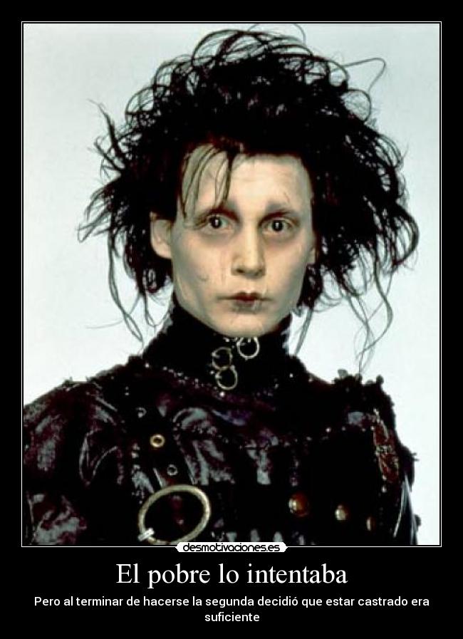 El pobre lo intentaba - Pero al terminar de hacerse la segunda decidió que estar castrado era suficiente