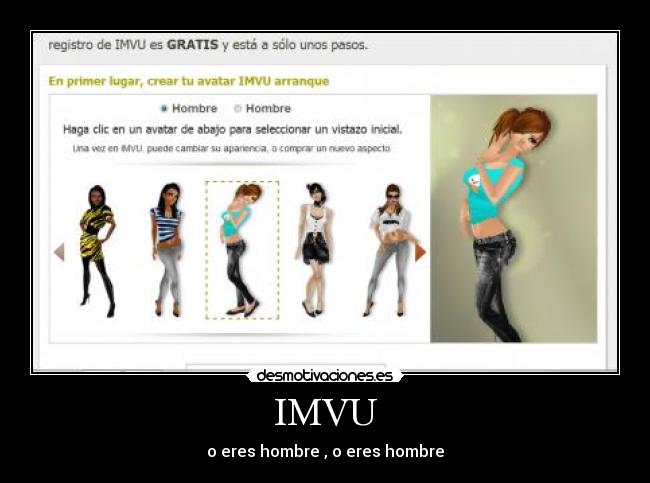 IMVU - o eres hombre , o eres hombre