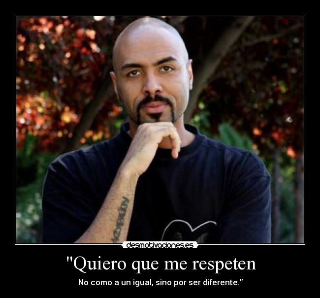 Quiero que me respeten - 