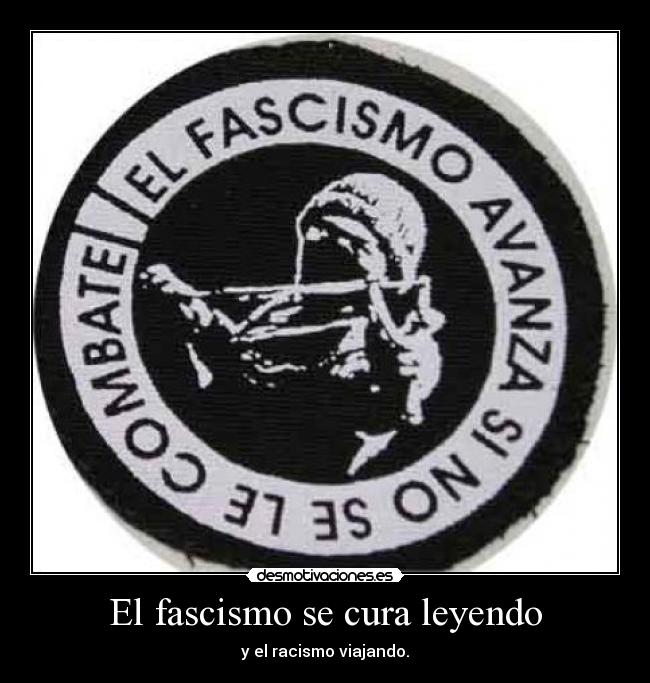 El fascismo se cura leyendo -