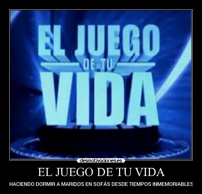 EL JUEGO DE TU VIDA - 