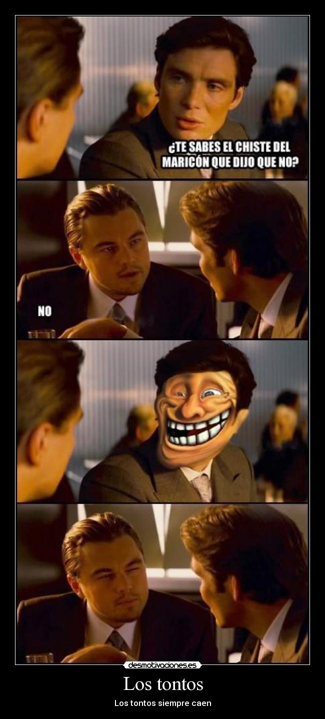 Los tontos - Los tontos siempre caen