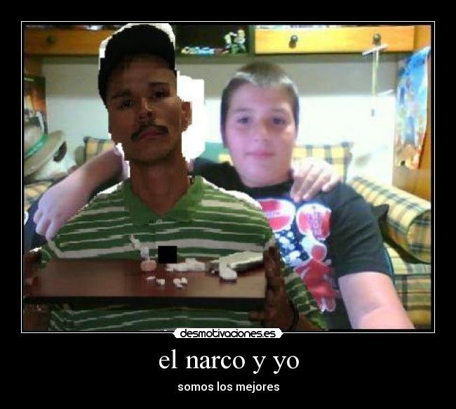 el narco y yo -