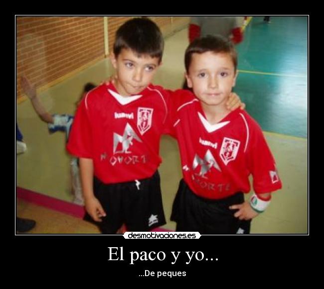 El paco y yo... -