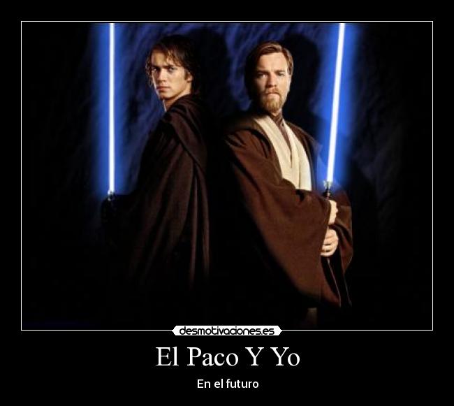 El Paco Y Yo - En el futuro