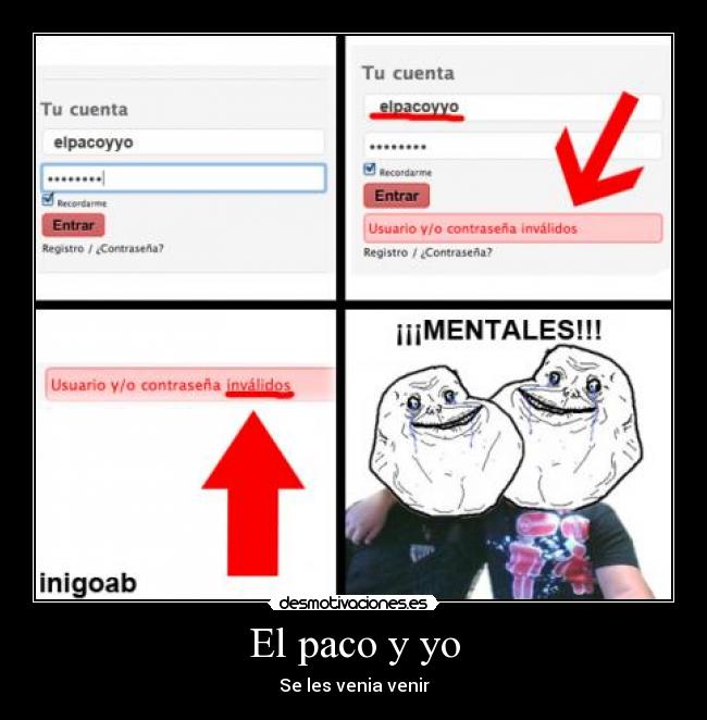 carteles paco desmotivaciones mejor guay mentales invalidos invalido elpacoyyo cuenta desmotivaciones