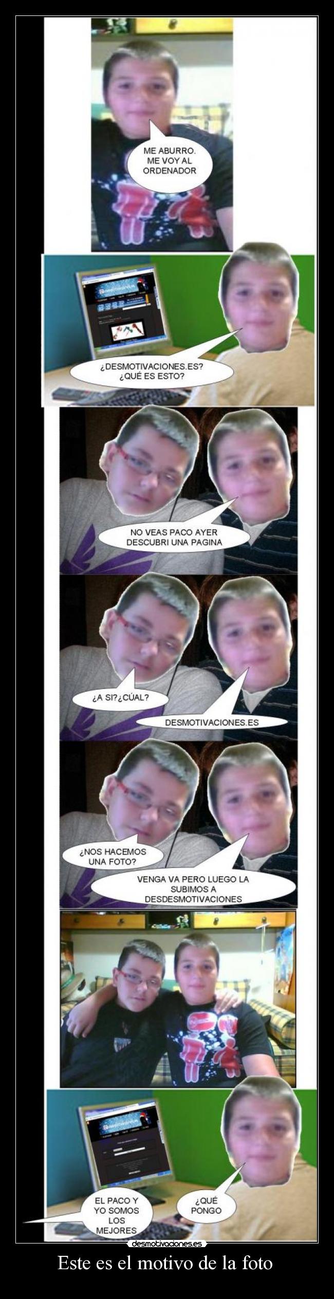 Este es el motivo de la foto -