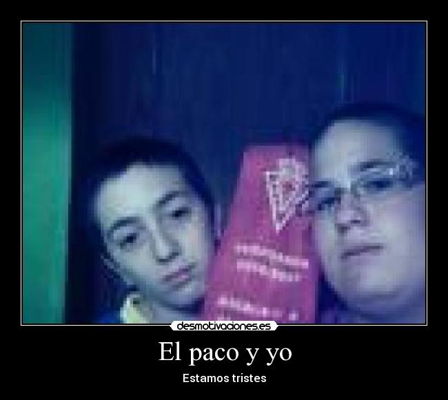 El paco y yo -