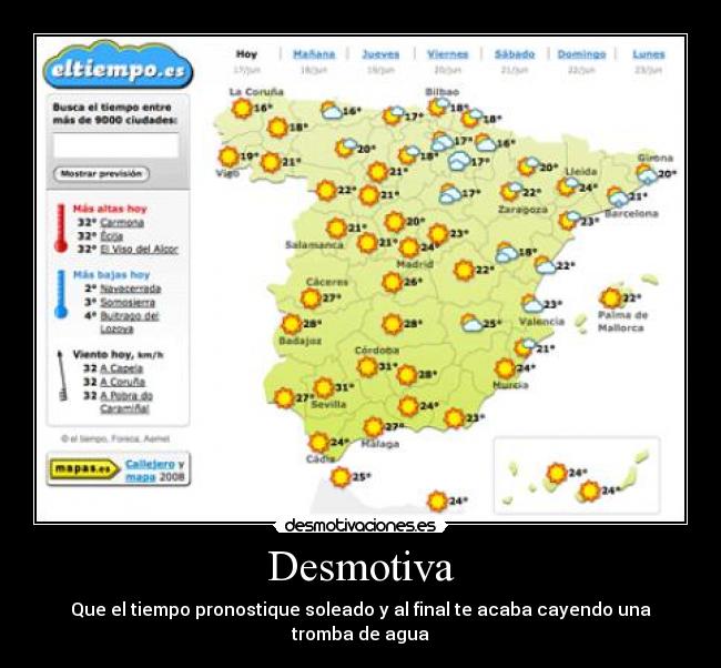 Desmotiva - Que el tiempo pronostique soleado y al final te acaba cayendo una tromba de agua