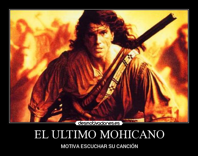 EL ULTIMO MOHICANO - 