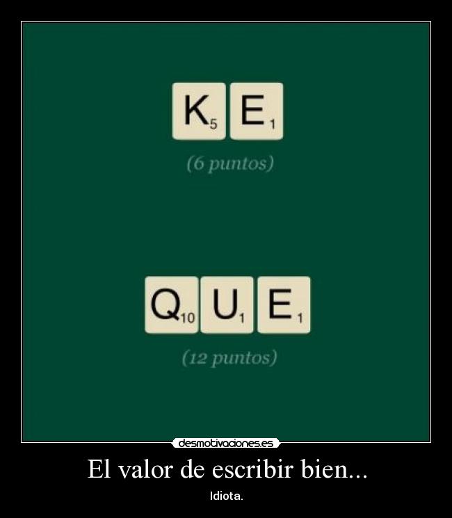 El valor de escribir bien... - 