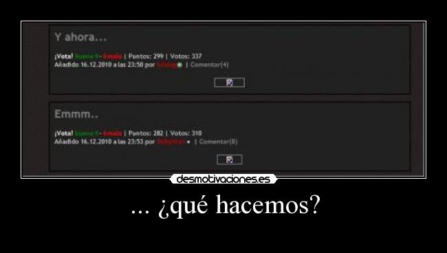 ... ¿qué hacemos? -
