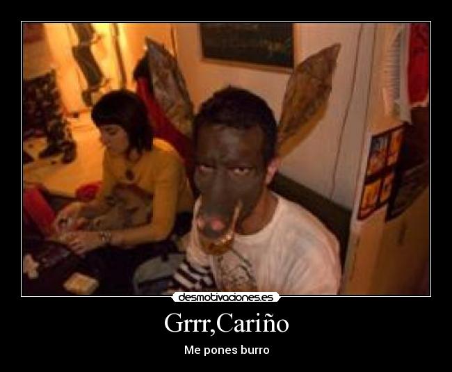 Grrr,Cariño - 