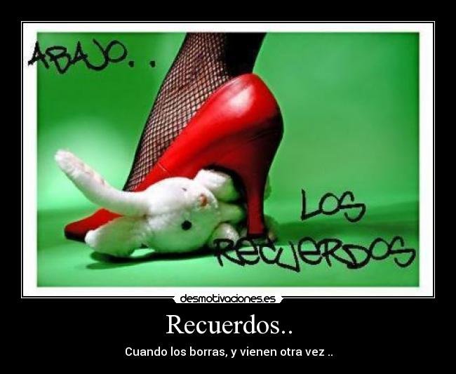 Recuerdos.. -