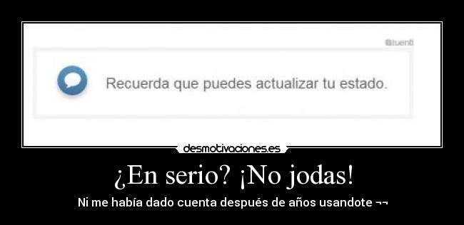 ¿En serio? ¡No jodas! -