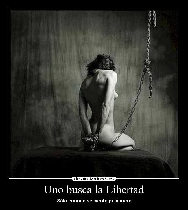 Uno busca la Libertad -
