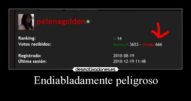 Endiabladamente peligroso -