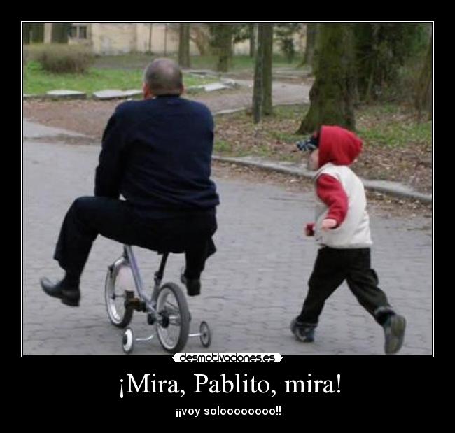 ¡Mira, Pablito, mira! - 
