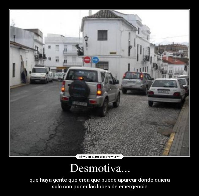 carteles aparcar luces emergencia intermitentes doble fila desmotivaciones